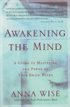 AWAKENING THE MIND : A Guide To Mastering The Power Of Your Brain Waves