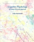 COGNITIVE PSYCHOLOGY : A Neural-Network Approach