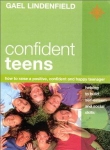 CONFIDENT TEENS : How To Raise A Positive, Confident, & Happy Teenager