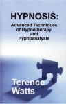 HYPNOSIS : Advanced Techniques Of Hypnotherapy & Hypnoanalysis