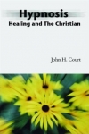 HYPNOSIS : Healing & The Christian