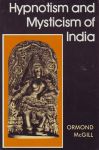 HYPNOTISM & MYSTICISM OF INDIA