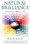 NATURAL BRILLIANCE : A Complete Guide For Experiencing Your Potential