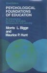 PSYCHOLOGICAL FOUNDATIONS OF EDUCATION : An Intoduction To Human Motivation, Development, & Learning