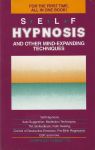 SELF HYPNOSIS : And Other Mind-Expanding Techniques