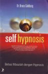 SELF HYPNOSIS : Bebas Masalah Dengan Hypnosis