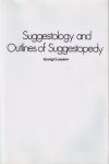 SUGGESTOLOGY & OUTLINES OF SUGGESTOPEDY