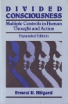 DEVIDED CONSCIOUSNESS : Multiple Controls In Human Thoughts & Action