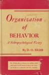 ORGANIZATION OF BEHAVIOR : A Neuropsychological Theory