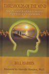 THRESHOLDS OF THE MIND : Your Personal Roadmap To Success, Happiness, & Contentment