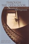 THROUGH THE OPEN DOOR : Secrets Of Self-Hpynosis