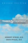TRANCE & TREATMENT : Clinical Uses Of Hypnosis (2nd edition)