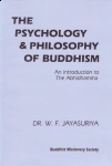 THE PSYCHOLOGY & PHILOSOPHY OF BUDDHISM : An Introduction To Abhidhamma