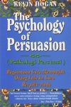 THE PSYCHOLOGY OF PERSUASION