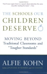 THE SCHOOLS OUR CHILDREN DESERVE : Moving Beyond Traditional Classrooms & 